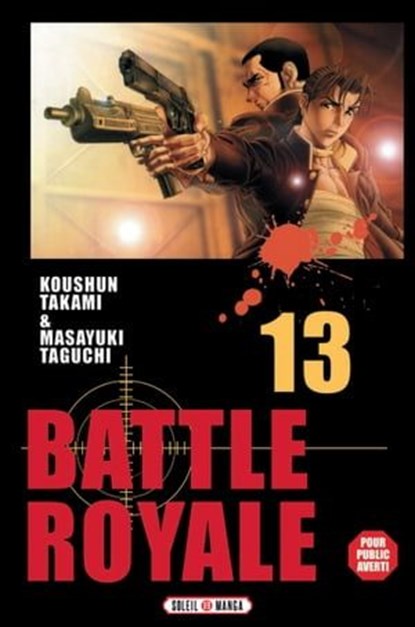 Battle Royale T13, Koushun Takami ; Masayuki Taguchi - Ebook - 9782302086524