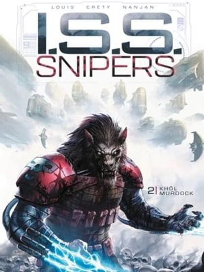 I.S.S. Snipers T02, Stéphane Louis ; Stéphane Créty - Ebook - 9782302088177