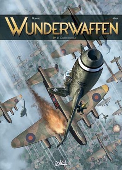 Wunderwaffen T19 - La Colère des dieux, Richard D. Nolane ; Maza ; Desimir Miljic - Ebook - 9782302088757