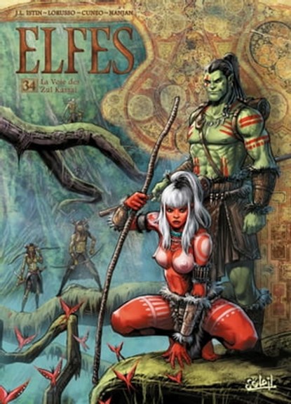 Elfes T34 - La Voie des Zul-Kassaï, Jean-Luc Istin ; Giovanni Lorusso ; Nanjan J. - Ebook - 9782302121485