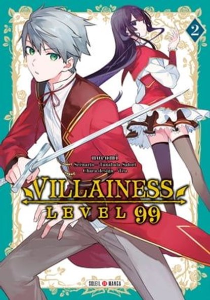 Villainess Level 99 T02, Satori Tanabata ; Nocomi - Ebook - 9782302123052