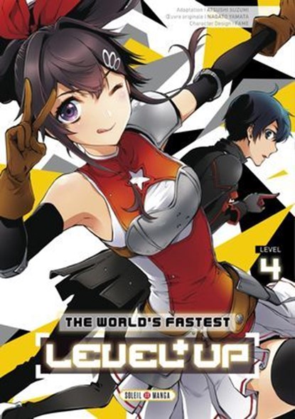 The World's Fastest Level up T04, Nagato YAMATA ; Fame ; Atsushi SUZUMI - Ebook - 9782302126497