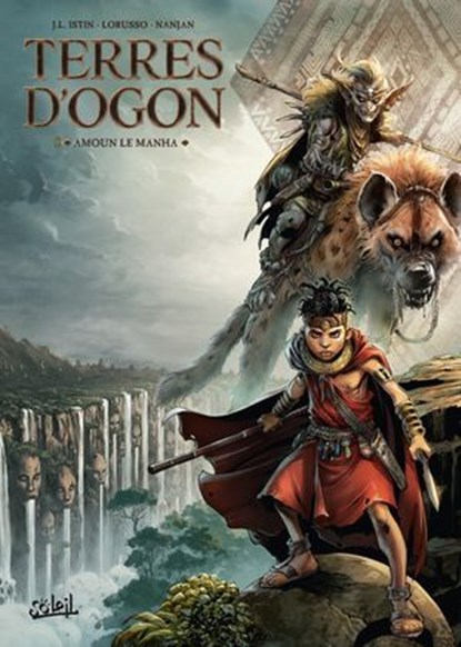 Terres d'Ogon T05 - Amoun le Manha, Jean-Luc Istin ; Giovanni Lorusso ; J. Nanjan - Ebook - 9782302127654