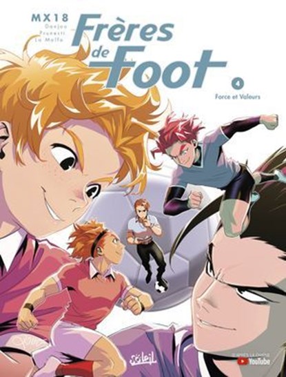 Frères de foot T04, Ludovic Danjou ; MX18 ; Giuliana La Malfa - Ebook - 9782302129764