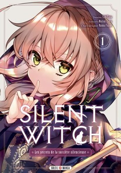 Silent Witch T01, Matsuri Isora ; Tobi Tana ; Nanna Fujimi - Ebook - 9782302130364