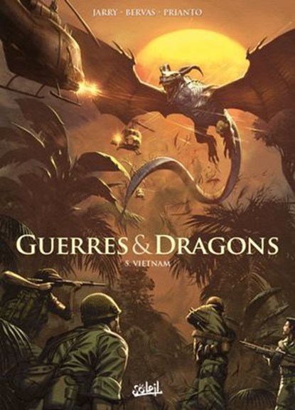 Guerres et Dragons T05 - Vietnam, Nicolas Jarry ; Arif Prianto ; Stéphane Bervas - Ebook - 9782302131491