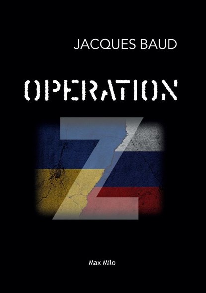 Operation Z, Jacques Baud - Paperback - 9782315010646