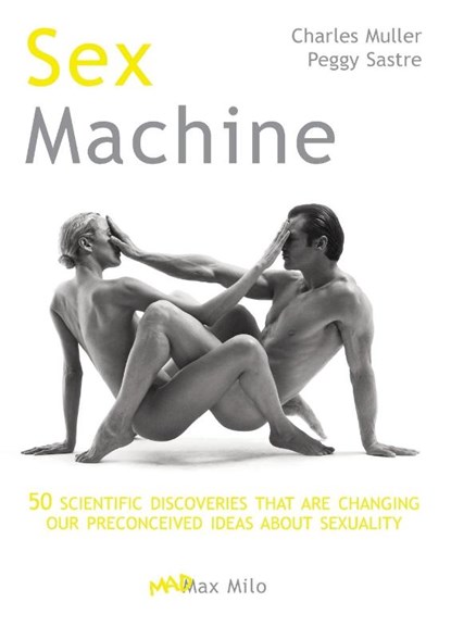Sex Machine, Charles Muller ; Peggy Sastre - Paperback - 9782315012275