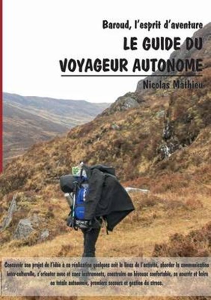 Le guide du voyageur autonome, MATHIEU,  Nicolas - Paperback - 9782322042111