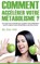 Comment accelerer votre metabolisme ?, Dan Hild - Overig - 9782322118335