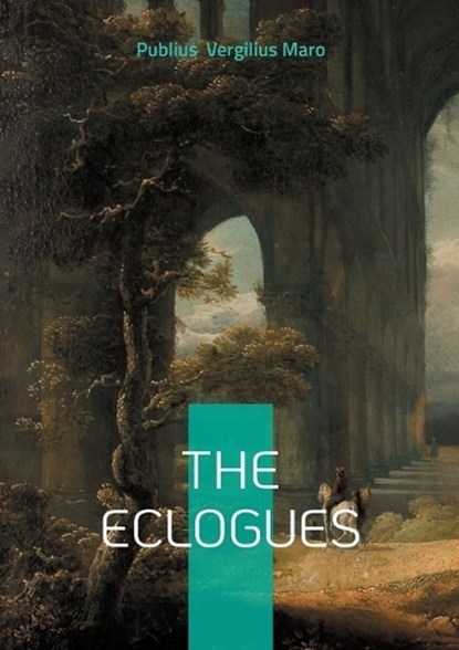 The Eclogues, Publius Vergilius Maro - Paperback - 9782322552788