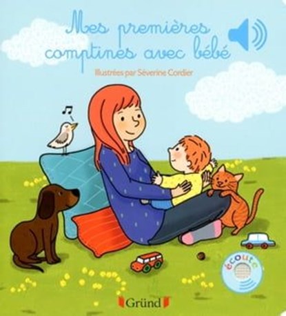 Mes premières comptines avec bébé, Séverine Cordier - Ebook - 9782324011252