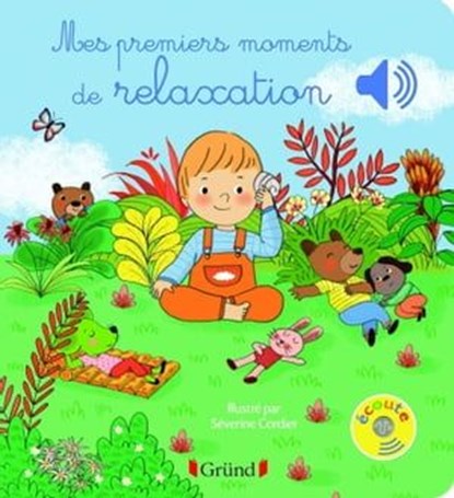 Mes premiers moments de relaxation, Stéphanie Couturier ; Séverine Cordier - Ebook - 9782324019722
