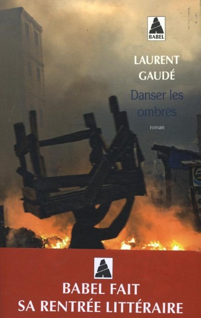 Danser les ombres, GAUDE,  Laurent - Paperback - 9782330065591