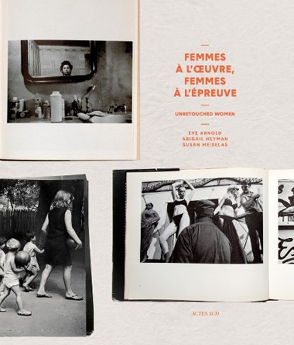 Unretouched Women, Eve Arnold ; Abigail Heyman ; Susan Meiselas ; Clara Bouveresse - Gebonden Gebonden - 9782330125196