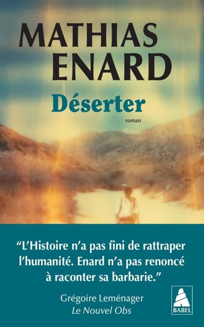 Déserter, Mathias Enard - Paperback - 9782330206017