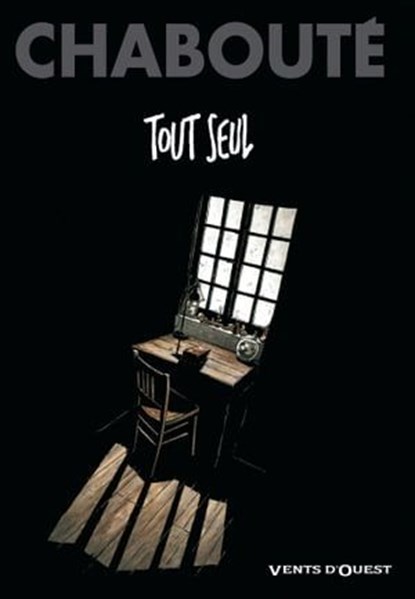Tout seul, Christophe Chabouté - Ebook - 9782331000676
