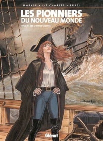 Les Pionniers du nouveau monde - Tome 13, Ersel ; Jean-François Charles ; Maryse Charles ; Maryse - Ebook - 9782331003516