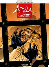 Attila mon amour - Tome 01 - Jean-Yves Mitton ; Franck Bonnet - 9782331007408