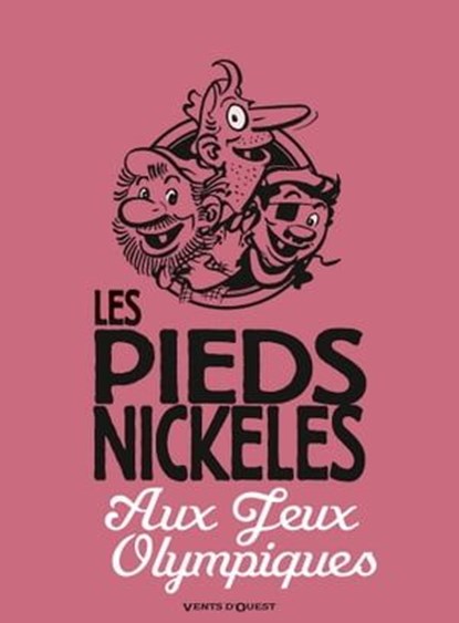 Les Pieds Nickelés aux jeux olympiques, Roland de Montaubert ; Monsieur René Pellos - Ebook - 9782331008061
