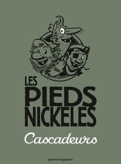 Les Pieds Nickelés cascadeurs, Roland de Montaubert ; Monsieur René Pellos - Ebook - 9782331008092