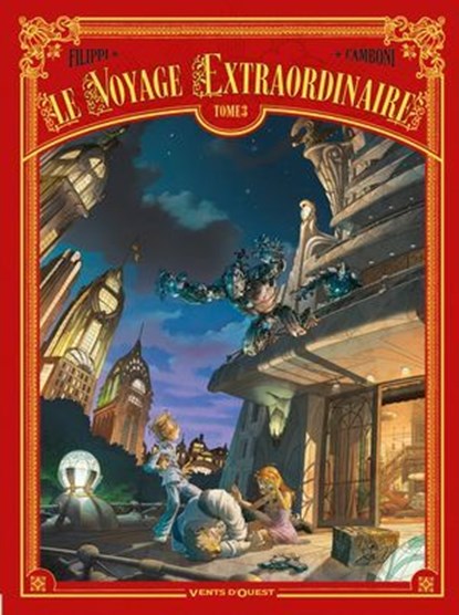 Le Voyage extraordinaire - Tome 03, Denis-Pierre Filippi ; Silvio Camboni - Ebook - 9782331009747