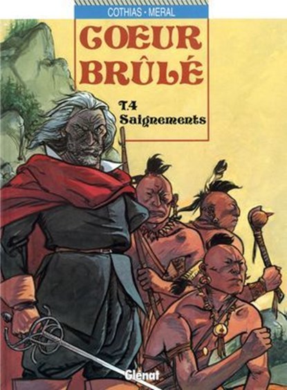 Coeur Brûlé - Tome 04, Patrick Cothias ; Michel Méral - Ebook - 9782331010651