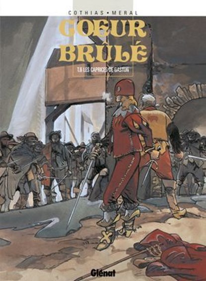 Coeur Brûlé - Tome 06, Patrick Cothias ; Michel Méral - Ebook - 9782331010675