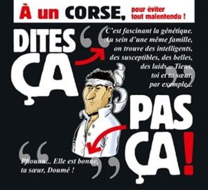 Dites ça. pas ça ! - À un Corse, Philippe Bercovici ; Patrice Perna - Ebook - 9782331010880