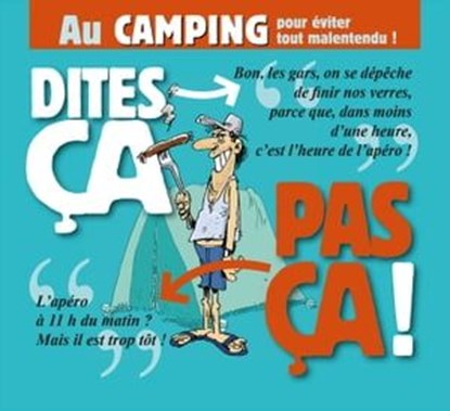 Dites ça. pas ça ! - Au camping, Philippe Bercovici ; Patrice Perna - Ebook - 9782331010965