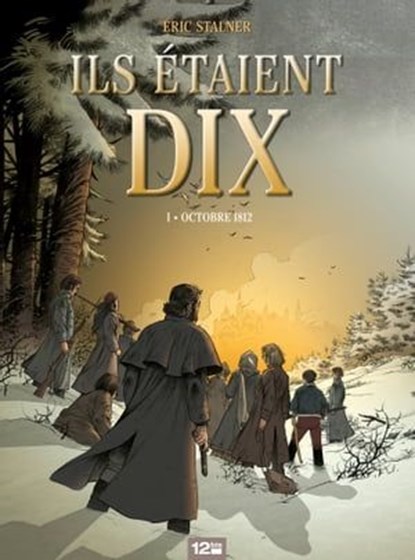 Ils étaient dix - Tome 01, Éric Stalner - Ebook - 9782331011023