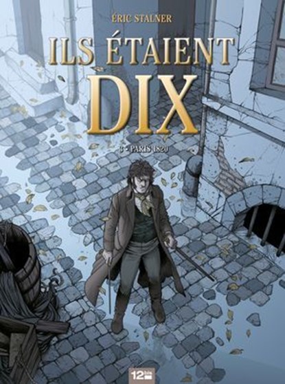 Ils étaient dix - Tome 03, Éric Stalner - Ebook - 9782331011047