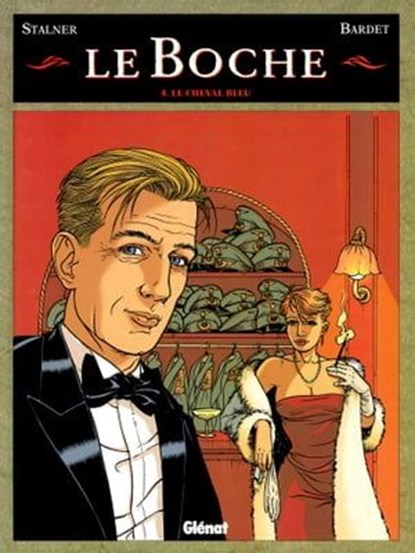 Le Boche - Tome 04, Daniel Bardet ; Jean-Marc Stalner ; Éric Stalner - Ebook - 9782331011177