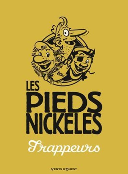 Les Pieds Nickelés trappeurs, Roland de Montaubert ; Monsieur René Pellos - Ebook - 9782331011962