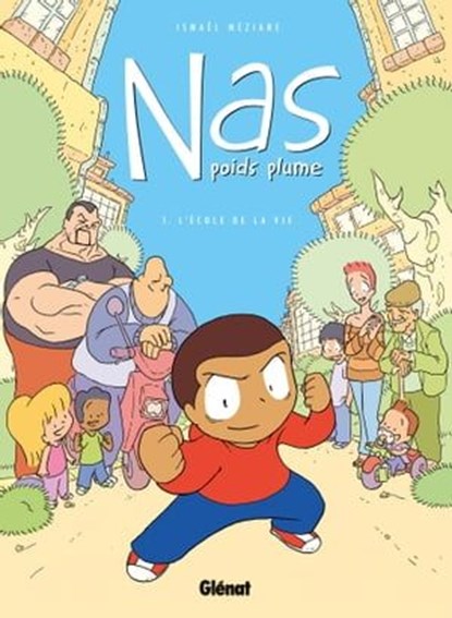 Nas, poids plume - Tome 01, Ismael Meziane - Ebook - 9782331012358
