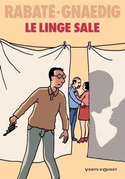 Le Linge sale, Pascal Rabaté ; Sébastien Gnaedig - Ebook - 9782331012464