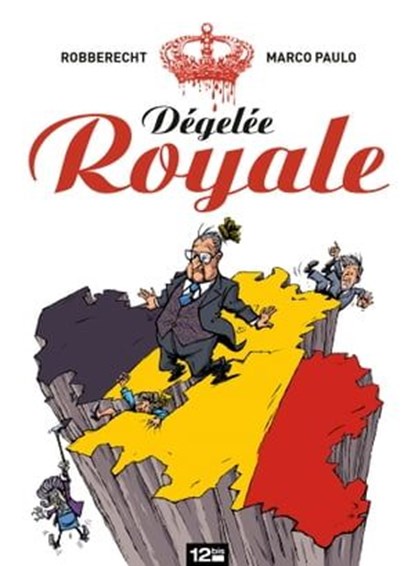 Dégelée Royale, Thierry Robberecht ; Marco Paulo - Ebook - 9782331012914