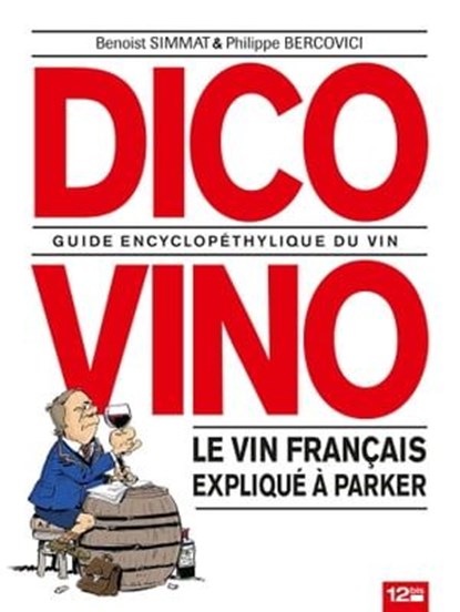 Dico Vino, Benoist Simmat ; Philippe Bercovici - Ebook - 9782331012921