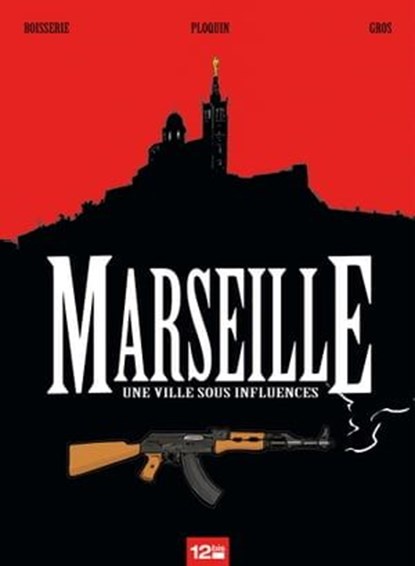Marseille, Pierre Boisserie ; Frédéric Ploquin ; Pascal Gros - Ebook - 9782331012945