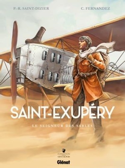 Saint-Exupéry - Tome 01, Pierre-Roland Saint-Dizier ; Cédric Fernandez - Ebook - 9782331013218