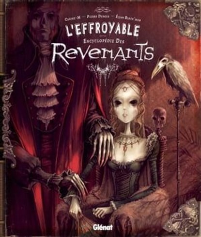 L'effroyable encyclopédie des revenants, Pierre Dubois ; Elian Black'Mor ; Carine-M - Ebook - 9782331013522