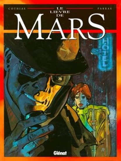 Le Lièvre de mars - Tome 01, Patrick Cothias ; Antonio Parras - Ebook - 9782331014352