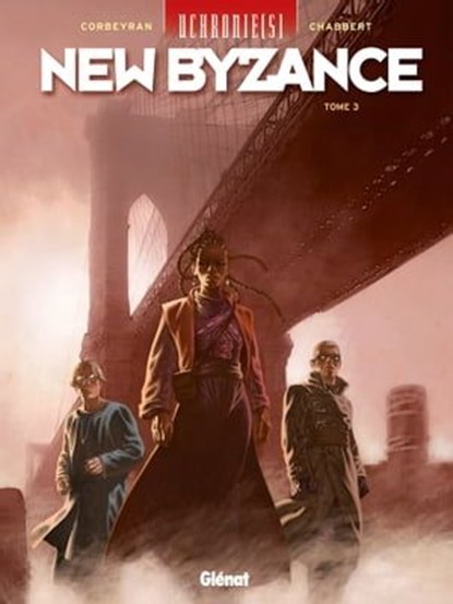 Uchronie[s] - New Byzance - Tome 03, Éric Chabbert ; Eric Corbeyran - Ebook - 9782331015014