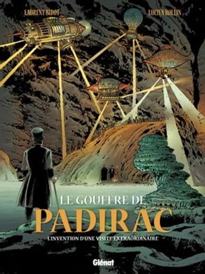 Le Gouffre de Padirac - Tome 02, Laurent Bidot ; Lucien Rollin - Ebook - 9782331016103