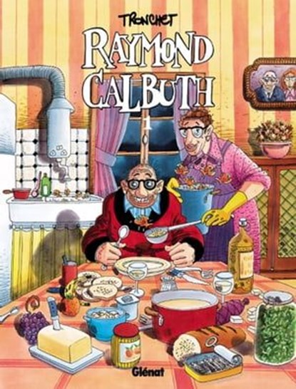 Raymond Calbuth - Tome 01, Didier Tronchet - Ebook - 9782331016523