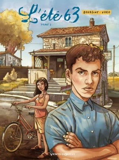 L'Été 63 - Tome 02, Marc Bourgne ; VoRo - Ebook - 9782331016677