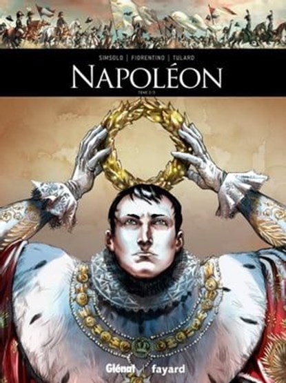 Napoléon - Tome 02, Noël Simsolo ; Fabrizio Fiorentino ; Jean Tulard - Ebook - 9782331016875