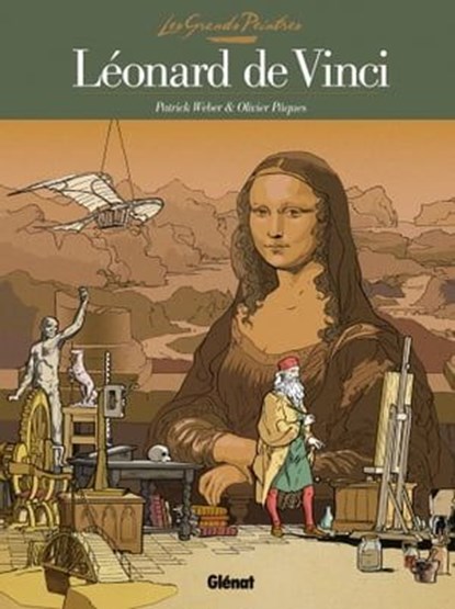 Les Grands Peintres - Léonard de Vinci, Patrick Weber ; Olivier Pâques - Ebook - 9782331017902