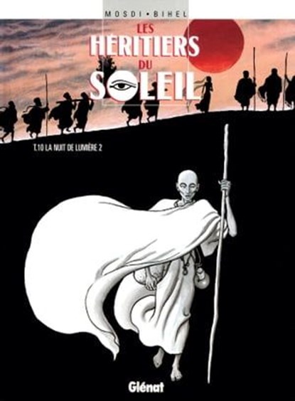 Les Héritiers du soleil - Tome 10, Didier Convard ; Thomas Mosdi ; Frédéric Bihel - Ebook - 9782331019548