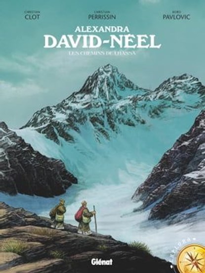 Alexandra David-Néel, Christian Perrissin ; Boro Pavlovic - Ebook - 9782331020261